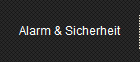 Alarm & Sicherheit